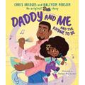 Daddy and Me and the Rhyme to Be ( A Karma's World Picture Book) (paperback) - by Halcyon Person an