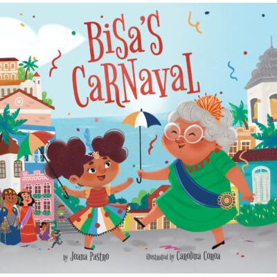 Bisa's Carnaval (paperback) - by Joana Pastro