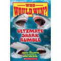 Who Would Win?: Ultimate Shark Rumble (paperback) - by Jerry Pallotta