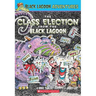 Black Lagoon Adventures #3: Class Election from the Black Lagoon (paperback) - by Mike Thaler