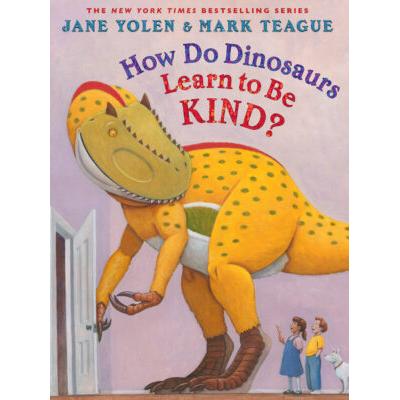 How do Dinosaurs Learn to be Kind? (paperback) - by Jane Yolen