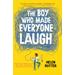 The Boy Who Made Everyone Laugh (Hardcover) - Helen Rutter