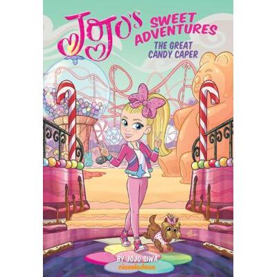 Jojo's Sweet Adventures: The Great Candy Caper (paperback) - by JoJo Siwa