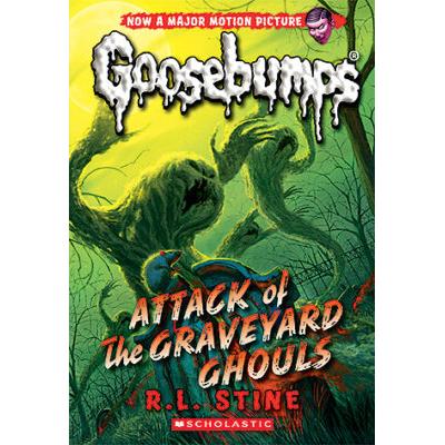 Classic Goosebumps #31: Attack of the Graveyard Ghouls (paperback) - by R. L. Stine