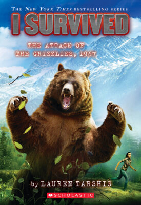 I Survived #17: I Survived the Attack of the Grizzlies, 1967 (paperback) - by Lauren Tarshis