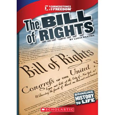 Cornerstones of Freedom: The Bill of Rights (paperback) - by Lucia Raatma