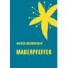 Mauerpfeffer - Natasa Kramberger