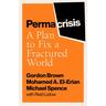 Permacrisis - Gordon Brown, Mohamed El-Erian, Michael Spence