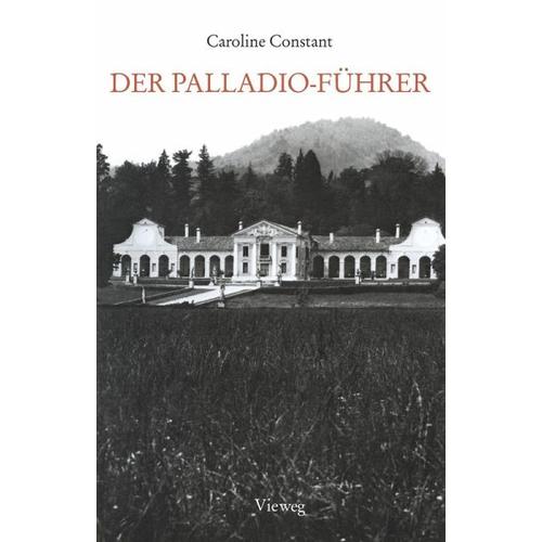 Der Palladio-Führer – Caroline Constant