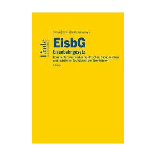 EisbG | Eisenbahngesetz - Wolfgang Catharin, Gerhard H. Gürtlich, Peter Walder-Wintersteiner