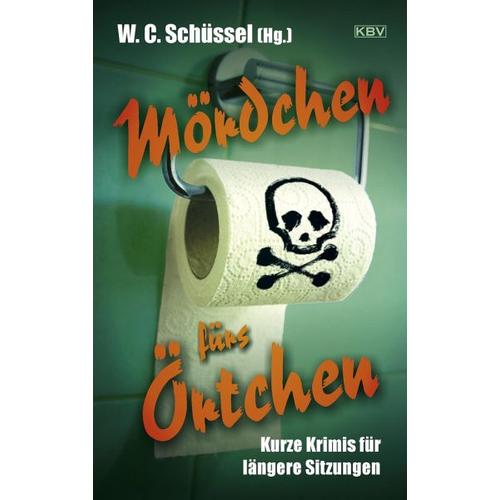 Mördchen fürs Örtchen – Richard Birkefeld, Ulrike Bliefert, Petra Busch