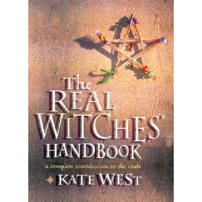 The Real Witches' Handbook: A Complete Introductio...
