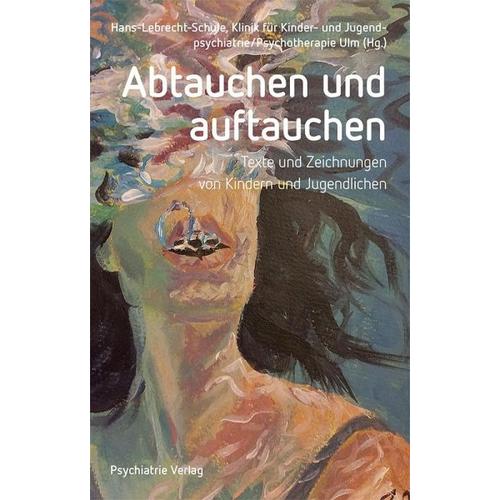 Abtauchen und auftauchen – Herausgegeben:Hans-Lebrecht-Schule