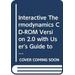 Interactive Thermodynamics Cd-Rom Version 2.0 With User's Guide To Accompany Fundamentals Of Engineering Thermodynamics Fourth Edition (V. 2)