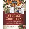 Vintage Christmas A Coloring Book For Adults and Children Vintage Vibes Coloring Books Volume