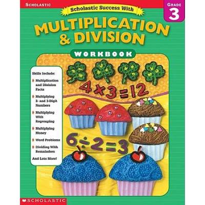 Scholastic Success With Multiplication Division Workbook Grade