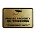 Classic Framed Private Property No Trespassing These Premises are Protected by Video Surveillance 24/7 Sign (Brushed Gold) - Medium