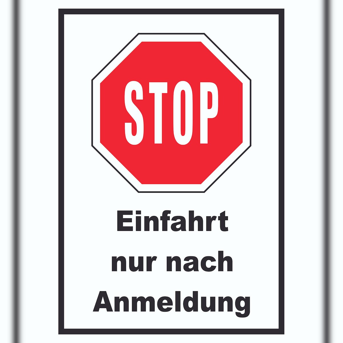 Stopp Einfahrt nur nach Anmeldung Schild A3 (297x420mm) Image