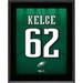 Jason Kelce Philadelphia Eagles 10.5" x 13" Kelly Green Jersey Number Sublimated Player Plaque