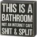 Primitives by Kathy --This Is A Bathroom-- Box Sign