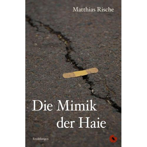 Die Mimik der Haie – Matthias Rische