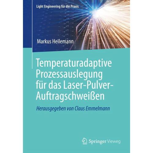 Temperaturadaptive Prozessauslegung für das Laser-Pulver-Auftragschweißen – Markus Heilemann