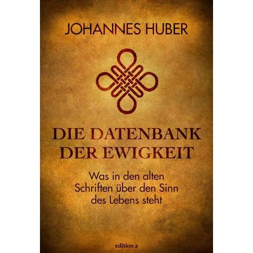 Die Datenbank der Ewigkeit – Johannes Huber