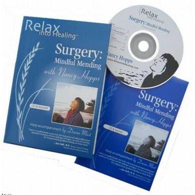 Surgery CD Heal Faster Prepare Before and After Surgery Relax Into Healing Series
