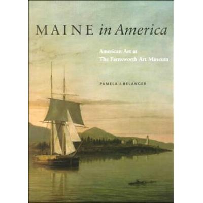 Maine in America American Art at the Farnsworth Ar...