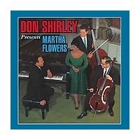 Don Shirley Presents Martha Flowers [3/15]