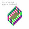 Plastic Bamboo (CD, 2023) - Asynchrone