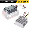 Convertisseur de tension cc abaisseur 15a 180W, pour Bosch 18V à 12V, station d'alimentation pour batterie, adaptateur de bricolage domestique, Buck Boost automatique