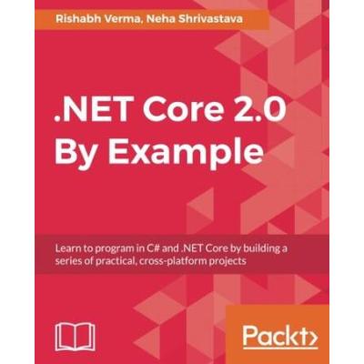 .NET Core 2.0 By Example