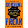 Control Freak - Cliff Bleszinski
