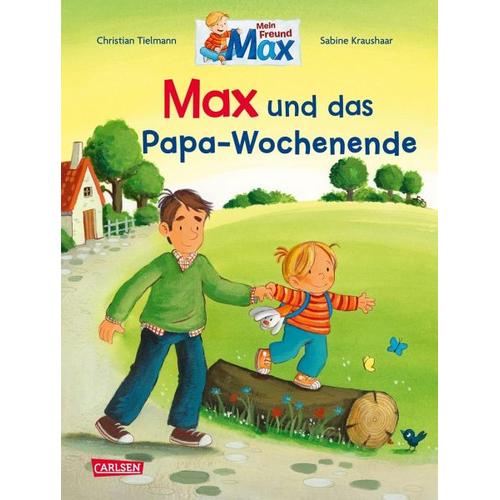 Max und das Papa-Wochenende / Max-Bilderbücher Bd.10 – Christian Tielmann