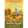 Diddly Squat: Pigs Might Fly - Jeremy Clarkson