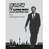 BURDA und MÜNCHEN - Dr. Hubert Herausgegeben:Burda