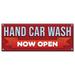 Hand Car Wash Now Open | 24 X 72 Banner | Heavy Duty 13oz. Outdoor Vinyl Single Sided With Grommets | Made in The USA