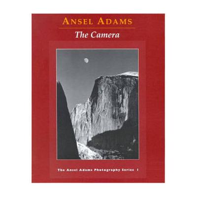 Little Brown Book: Ansel Adams - The Camera 978082...