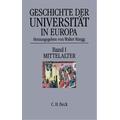 Geschichte der Universität in Europa Bd. I: Mittelalter / Geschichte der Universität in Europa Bd.1 - Walter (Hrsg.) Rüegg