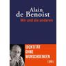 Wir und die anderen - Alain de Benoist