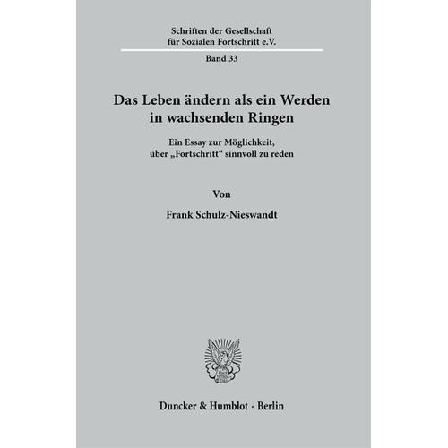 Das Leben ändern als ein Werden in wachsenden Ringen – Frank Schulz-Nieswandt