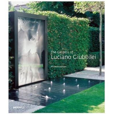 The Gardens Of Luciano Giubbilei