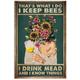 That's what i doI Keep Bee I Drink Mead Poster, Flower Girl poster, floral bee poster, wall art