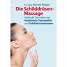 Die Schilddrüsen-Massage - Berndt Rieger