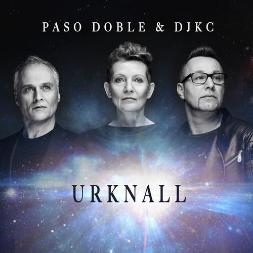 Urknall (CD, 2021) – Paso Doble & Djkc