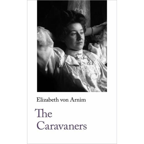 The Caravaners – Elizabeth von Arnim