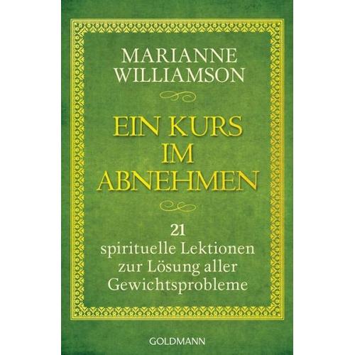 Ein Kurs im Abnehmen – Marianne Williamson