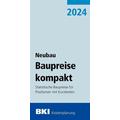 BKI Baupreise kompakt Neubau 2024 - Herausgegeben:BKI Baukosteninformationszentrum