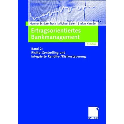 Ertragsorientiertes Bankmanagement – Stefan Kirmße, Michael Lister, Henner Schierenbeck